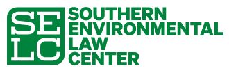 The Southern Environmental Law Center:  A great non-profit organization, working hard to protect the environment and promote environmental justice. ”